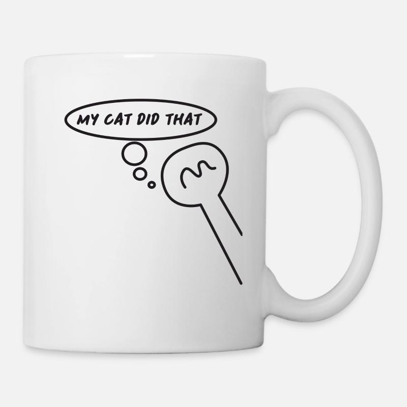 my cat did that - Mug - white
