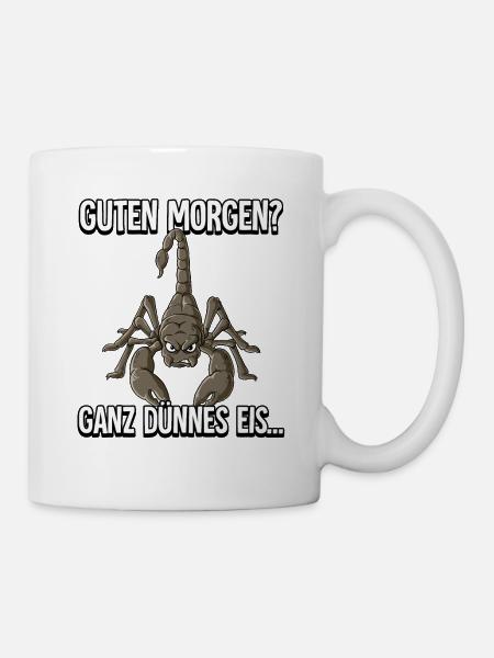 Guten Morgen Ganz Dünnes Eis Skorpion - Tasse - Weiß