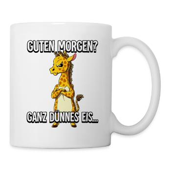 Guten Morgen Ganz Dünnes Eis Giraffe - Tasse - Weiß - Rechts