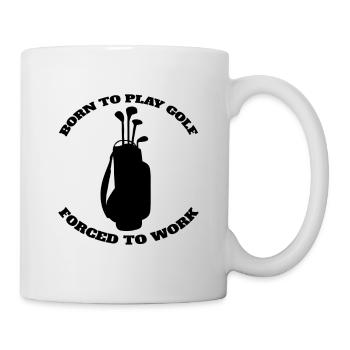 Golf Golf Club Golfer Quote Golf Ball - Mug - white - Right