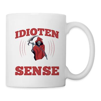 So Viele Idioten Und Nur Eine Sense - Tasse - Weiß - Rechts