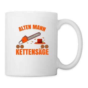 Ein Alter Mann Mit Einer Kettensäge - Tasse - Weiß - Rechts