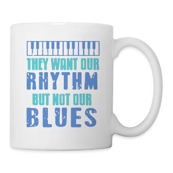 They Want Our Rhythm But Not Our Blues Pianist - Mug - white - Right