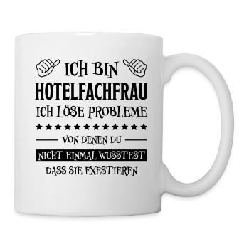 Hotelfachfrau Lustig Spruch Hotelfachfrau Geschenk - Tasse - Weiß - Rechts