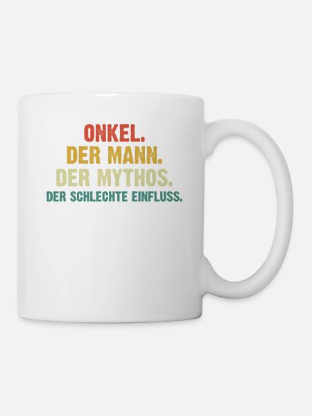 Onkel Der Mann Der Mythos - Tasse - Weiß
