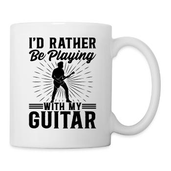 I'd Rather Be Playing With My Guitar I Bass Guitar - Tasse - Weiß - Rechts