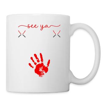 True Crime Murder Show Quote, See ya Next Crime, - Mug - white - Right