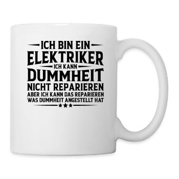 Elektriker Humor Lustiger Spruch Geschenkidee Spaß - Tasse - Weiß - Rechts