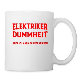 Elektriker Humor Lustiger Spruch Geschenkidee Spaß - Tasse - Weiß - Rechts