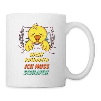 NICHT KUSCHELN ICH MUSS SCHLAFEN lustiges Design - Tasse - Weiß - Rechts