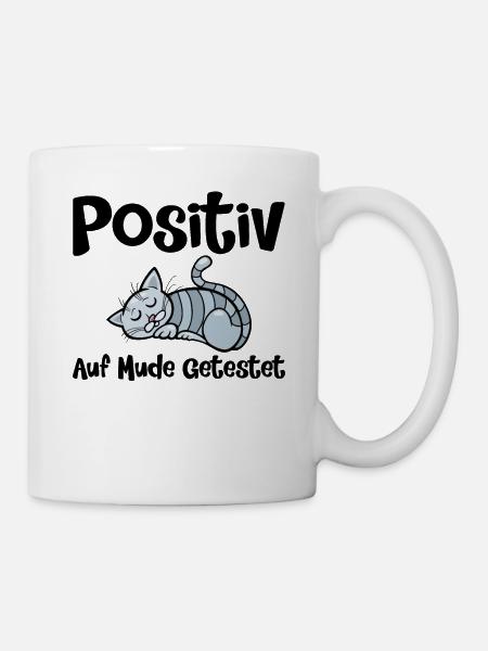 Positiv Auf Müde Getestet - Tasse - Weiß