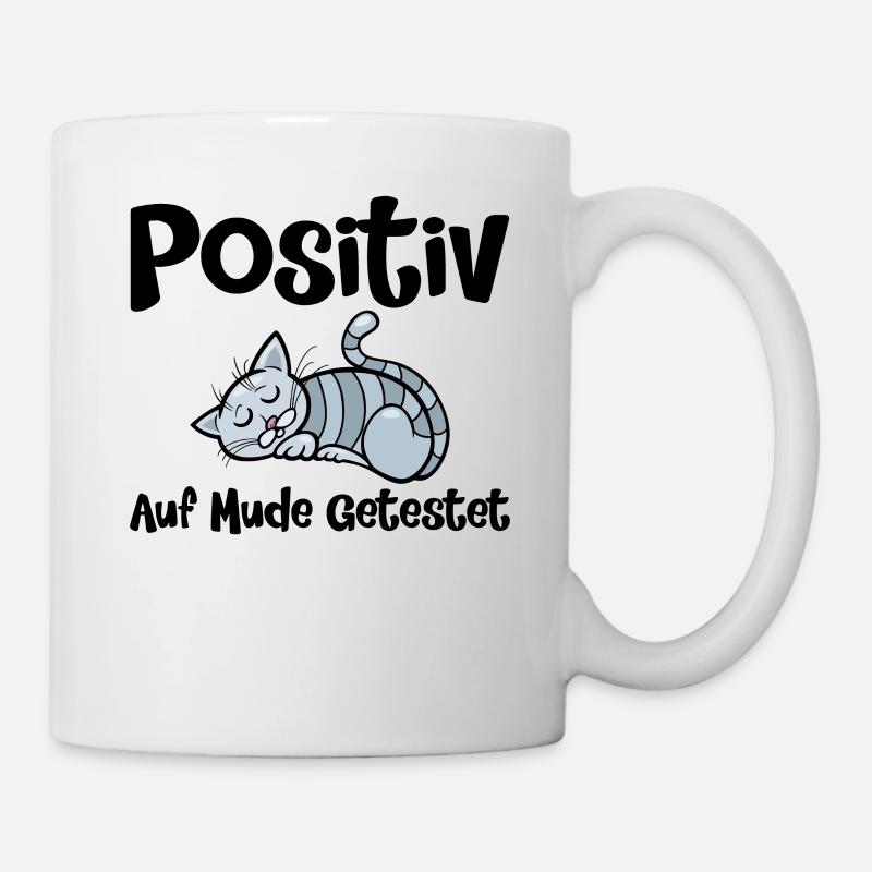 Positiv Auf Müde Getestet - Tasse - Weiß