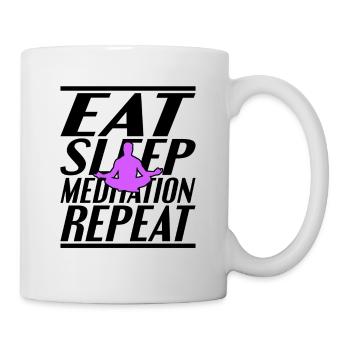 Essen Schlafen Meditieren - Tasse - Weiß - Rechts
