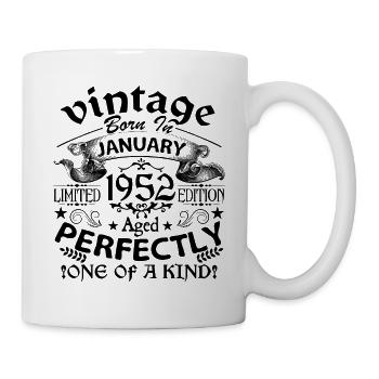 Januar 1952 | Jahrgang 1952 | geboren im Januar - Tasse - Weiß - Rechts