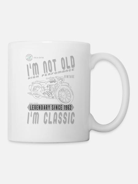 I'm Not Old I'm Classic. Biker Geburtstag 1962 - Tasse - Weiß