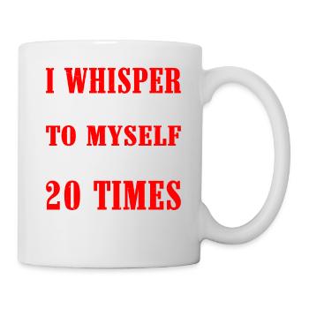 I Whisper WTF To Myself At Least 20 Times A Day - Mug - white - Right