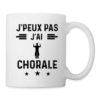 j'peux pas j'ai chorale choriste - Mug blanc - blanc - Droite