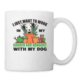 Im Garten Arbeiten und mit dem Hund abhängen - Tasse - Weiß - Rechts