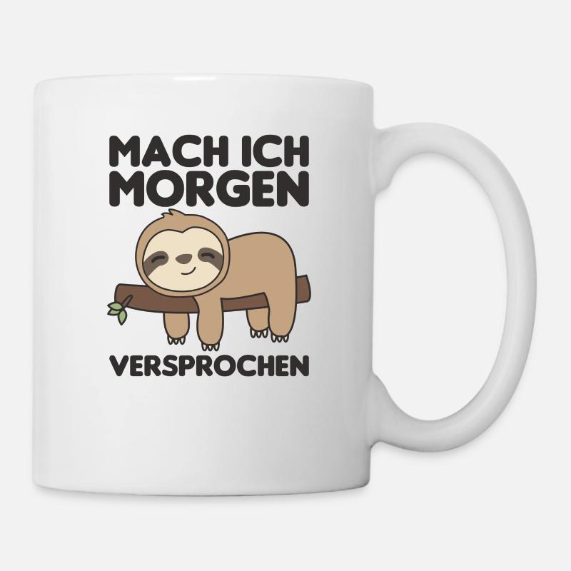 Faultier lustiger Spruch entspannt Tier - Tasse - Weiß