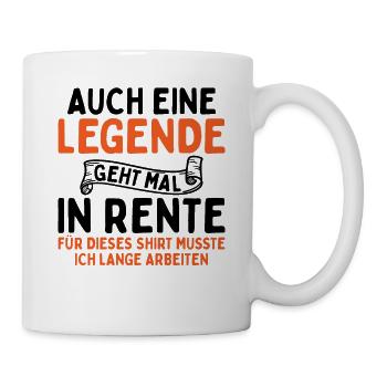 Auch Eine Legende Geht In Rente - Tasse - Weiß - Rechts
