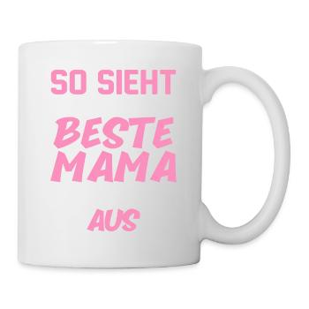 So Sieht Die Beste Mama Der Welt Aus - Tasse - Weiß - Rechts