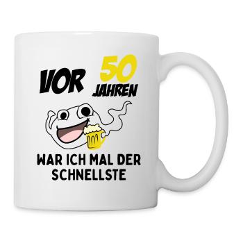Vor 50 Jahren War Ich Mal Der Schnellste - Tasse - Weiß - Rechts