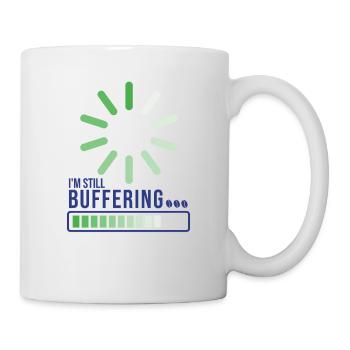 I'm Still Buffering - Mug - white - Right