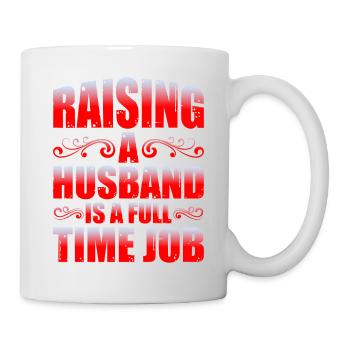 Élever un mari est un travail à temps plein - Mug blanc - blanc - Droite