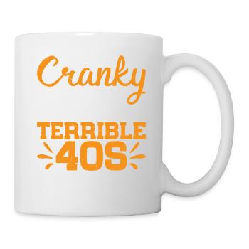 Sorry I'm Cranky I'm Just In My Terrible 40s 2 - Mug - white - Right