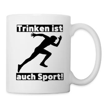 Trinken ist auch Sport! Party, Mallorca, JGA! - Tasse - Weiß - Rechts