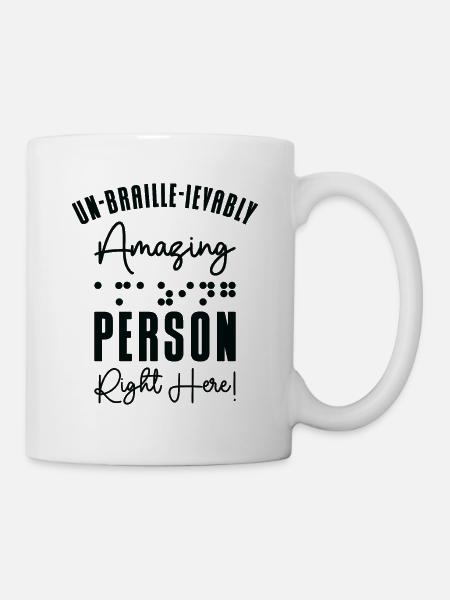 Braille-Schrift Blinde Blindheit Bewusstsein - Tasse - Weiß
