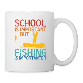 Schule ist wichtig, aber Angeln ist noch wichtiger - Tasse - Weiß - Rechts