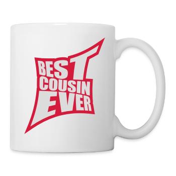 best cousin ever Zitat - Tasse - Weiß - Rechts