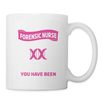 Never Lie To A Forensic Nurse We Know Where You - Mug - white - Right