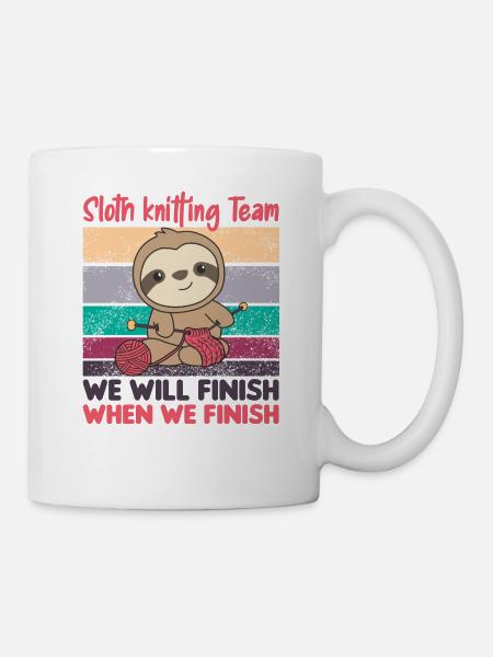Faultier Strick Team Faultiere stricken gemütlich - Tasse - Weiß