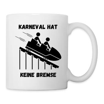 Partyspruch für Karneval, Kölle Alaaf - Kostümidee - Tasse - Weiß - Rechts