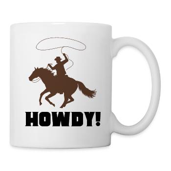 Howdy! - Tasse - Weiß - Rechts