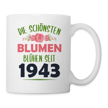Jahrgang 1943 Blumen Spruch Geburtstag Geschenk - Tasse - Weiß - Rechts