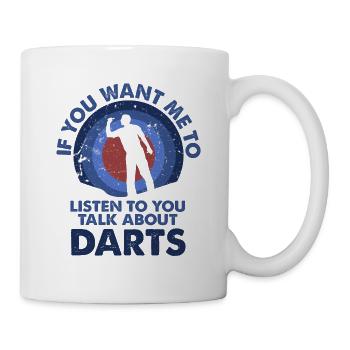 I want to listen to talk darts - Mug - white - Right