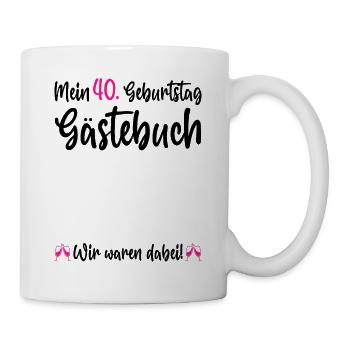 Ladies 40th Birthday 40 Years Party Guest Book - Tasse - Weiß - Rechts