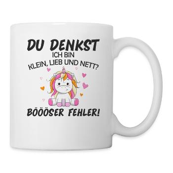 Du Denkst Ich Bin Klein Lieb Und Nett - Tasse - Weiß - Rechts