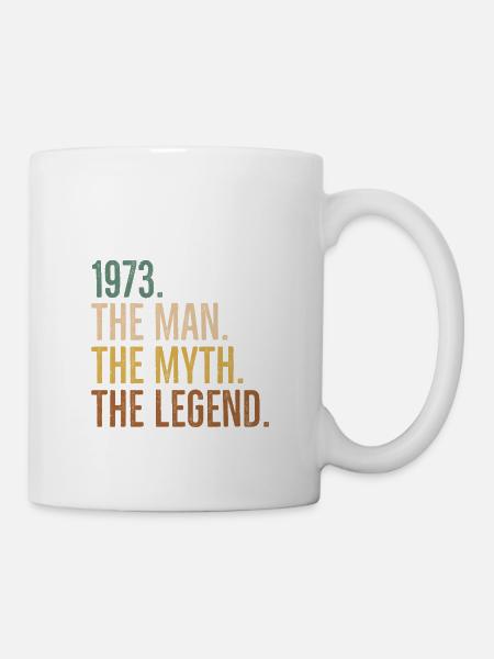 Mai 1973 Der Mann Der Mythos Die Legende - Tasse - Weiß
