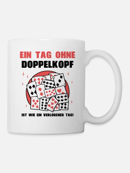 Ein Tag ohne Doppelkopf - Tasse - Weiß