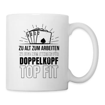 Zum arbeiten zu alt Doppelkopf top fit - Tasse - Weiß - Rechts
