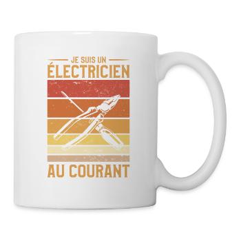 Je Suis Un Électricien Au Courant Électrique - Tasse - Weiß - Rechts