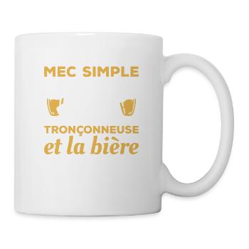 Je Suis Un Mec Simple J'aime Les Tronçonneuses Et - Tasse - Weiß - Rechts