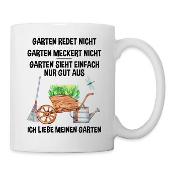 Garten Lustiger Spruch Hobby Gärtner Geschenkidee - Tasse - Weiß - Rechts