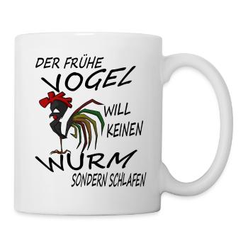 Der frühe Vogel will keinen Wurm sondern schlafen - Tasse - Weiß - Rechts