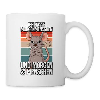 Ich Hasse Morgenmenschen Maus - Tasse - Weiß - Rechts