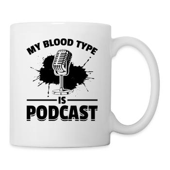 My Blood Type Is Podcast - Podcast Host Funny Podc - Tasse - Weiß - Rechts